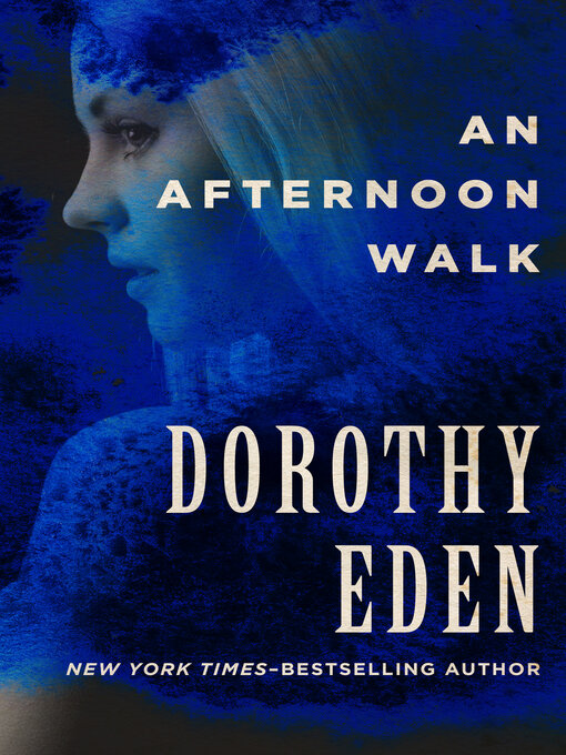 Title details for Afternoon Walk by Dorothy Eden - Available